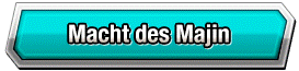Macht des Majin