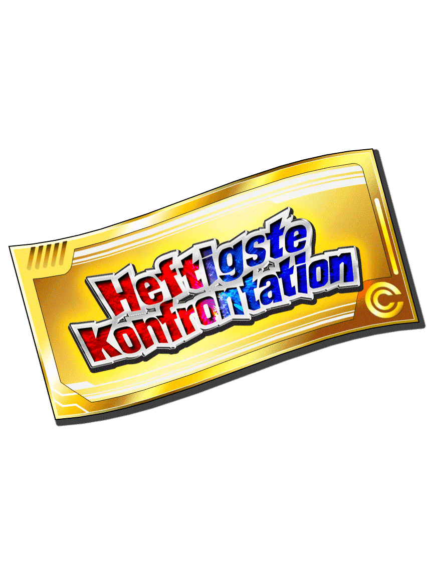 „Heftigste Konfrontation“-Beschwörungsticket