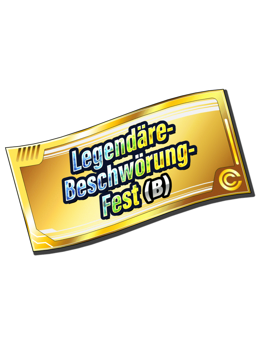 „Legendäre-Beschwörung-Fest“-Beschwörungsticket (B)