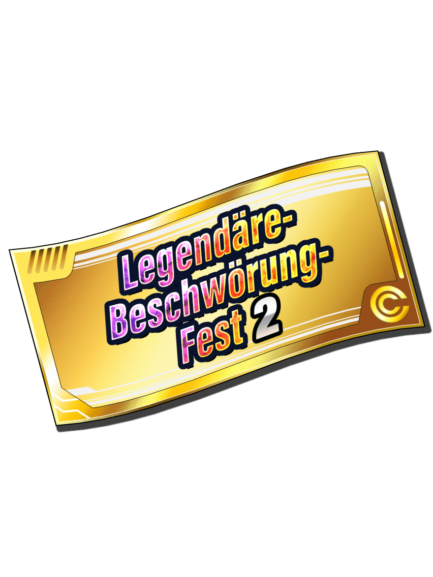 „Legendäre-Beschwörung-Fest“-Beschwörungsticket 2