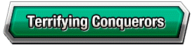 Terrifying Conquerors